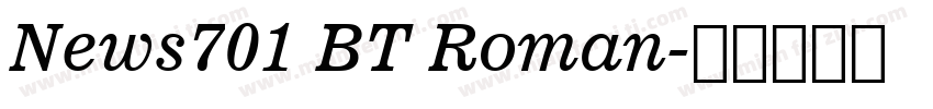 News701 BT Roman字体转换